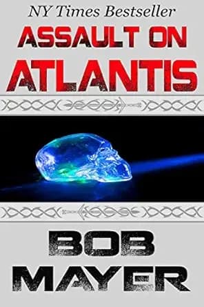 Assault on Atlantis: A Novel of Time Travel and Alternate Worlds