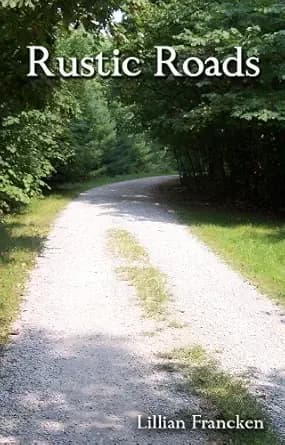 Rustic Roads: A Suspensful Murder Mystery Thriller