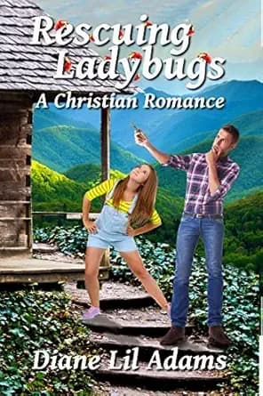 Rescuing Ladybugs: A Christian Romance