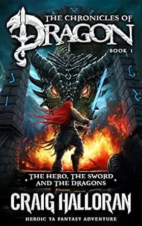The Hero, The Sword and The Dragons: The Chronicles of Dragon Series (Book 1 of 20): Action-Packed Epic Fantasy Adventure