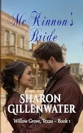 McKinnon's Bride: Christian Historical Western Romance (Willow Grove, Texas Series Book 1)