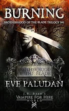 Burning (Brotherhood of the Blade Book 1)