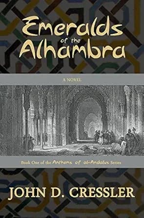 Emeralds of the Alhambra (Anthems of al-Andalus Book 1)