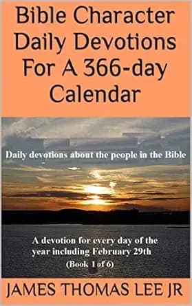 Bible Character Daily Devotions For A 366-day Calendar