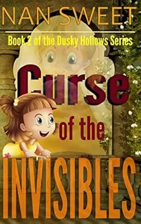 (2) The Curse of the Invisibles (Dusky Hollows)