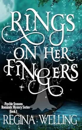 Rings On Her Fingers: Romantic Cozy Fantasy and Mystery Series (Psychic Seasons Series Book 1)