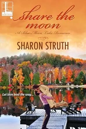 Share the Moon (Blue Moon Lake Book 1)