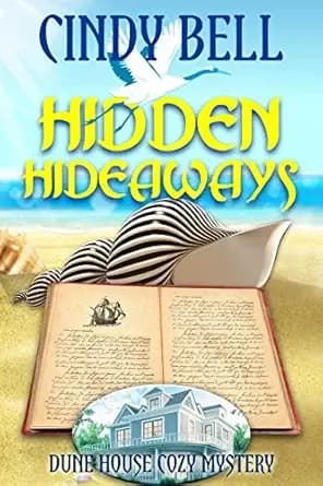 Hidden Hideaways (Dune House Cozy Mystery Series Book 4)