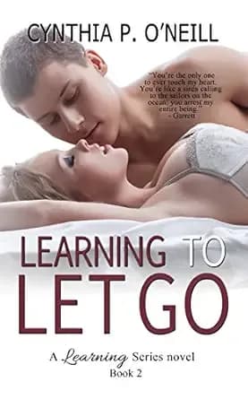 Learning To Let Go (A Learning Series Book 2)