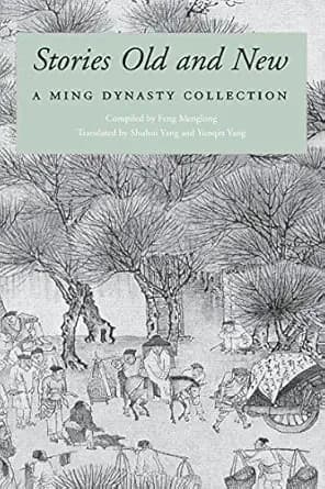 Stories Old and New: A Ming Dynasty Collection
