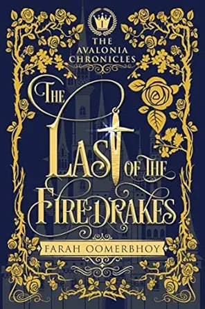 The Last of the Firedrakes (The Avalonia Chronicles Book 1)