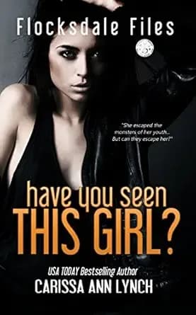 Have You Seen This Girl (Flocksdale Files Book 1)