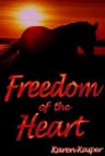 Freedom of the Heart