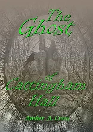 The Ghost of Cattingham Hall