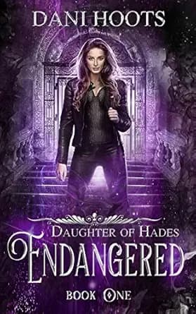 Endangered (Daughter of Hades Book 1)