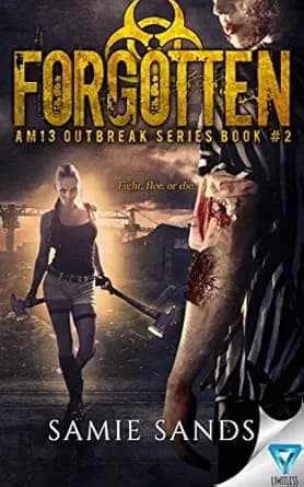 Forgotten (AM13 Outbreak Series Book 2)