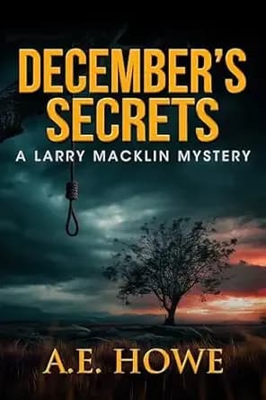 December's Secrets (Larry Macklin Mysteries Book 2)