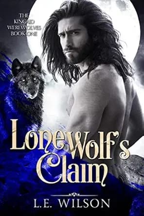 Lone Wolf's Claim (The Kincaid Werewolves Book 1)