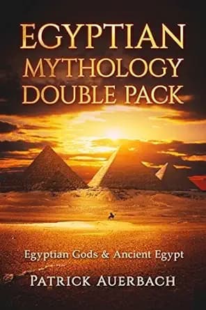 Egyptian Mythology: Egyptian Gods & Ancient Egypt (Ancient Egypt History Books)
