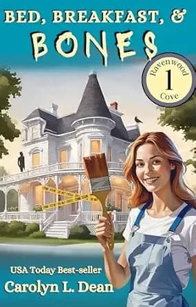 BED, BREAKFAST, and BONES: A Ravenwood Cove Cozy Mystery (book 1)
