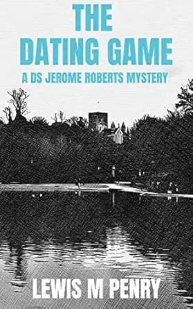 The Dating Game: A shocking, edge-of-your-seat, crime novella (DS Jerome Roberts)
