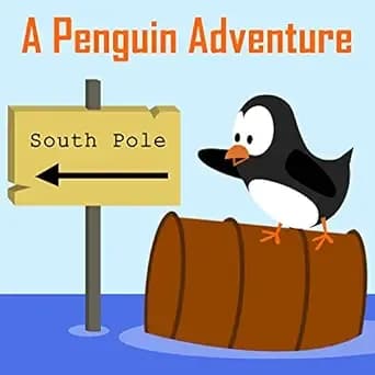 Children's Book: A Penguin Adventure [Bedtime Stories for Kids] (Sammy Bird)