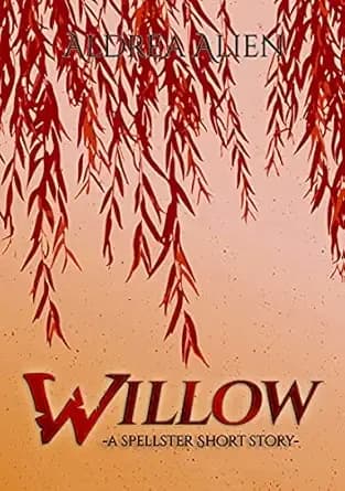 Willow: A Spellster Short Story