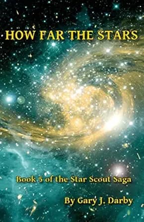 How Far the Stars (The StarScout Saga Book 5)