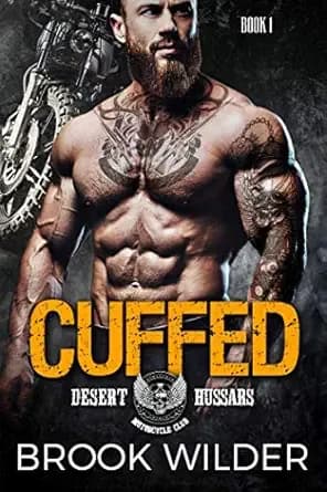 Cuffed (Desert Hussars MC Book 1)
