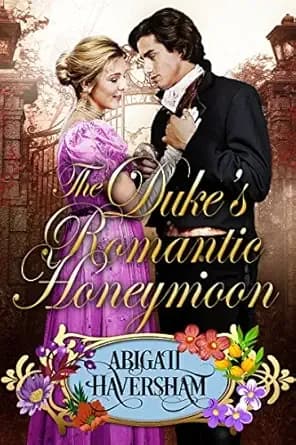 The Duke's Romantic Honeymoon (Regency Romance)