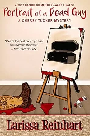 Portrait of a Dead Guy: A Southern Humorous Mystery (A Cherry Tucker Mystery Book 1)