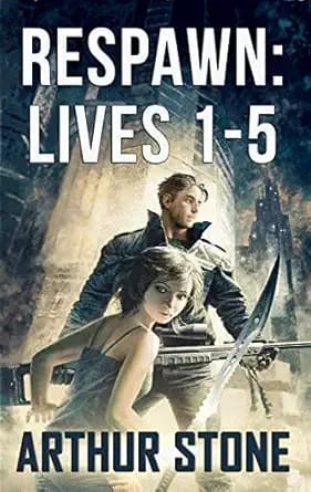 Respawn: Lives 1-5 (Respawn LitRPG series Book 1)