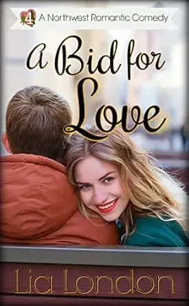 A Bid for Love (A Northwest Romantic Comedy Book 4)