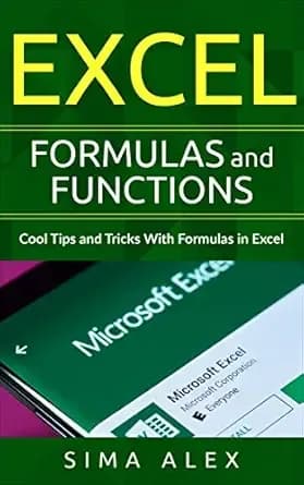 Excel Formulas And Functions: Cool Tips and Tricks With Formulas in Excel