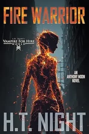 Fire Warrior (Anthony Moon Book 1)