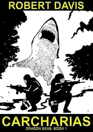 Carcharias: A Shark Horror (Dragon Seas Book 1)
