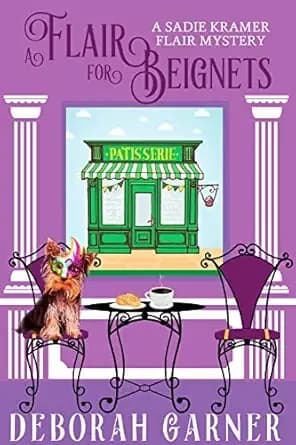 A Flair for Beignets (The Sadie Kramer Flair Mysteries Book 3)