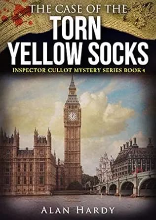 The Case Of The Torn Yellow Socks: Inspector Cullot Mystery Series Book 4