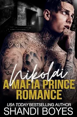 Nikolai: A Mafia Prince Romance (Russian Mob Chronicles Book 1)