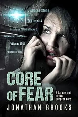 Core of Fear: A Paranormal LitRPG Dungeon Core (Spirit Core Book 1)