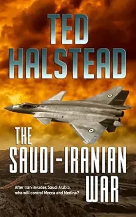 The Saudi-Iranian War (The Russian Agents Book 2)