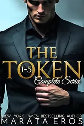 The Complete Token Series Books 1-5 : đCollectorâs Edition âđ#1 International & African-American Womenâs Fiction Bestseller ⢠Dark Billionaire Romance ⢠Twisted Games ⢠Redemption through Ruin