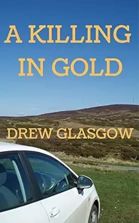 A KILLING IN GOLD (Buckley Book 1)