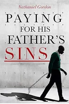 Paying For His Father's Sins