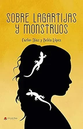 Sobre lagartijas y monstruos (Spanish Edition)