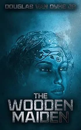 The Wooden Maiden