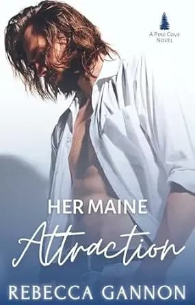 Her Maine Attraction: A Small Town Romance (Pine Cove Book 1)