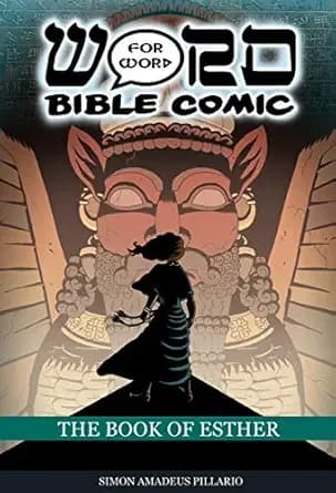 The Book of Esther: Word for Word Bible Comic : World English Bible Translation (The Word for Word Bible Comic)