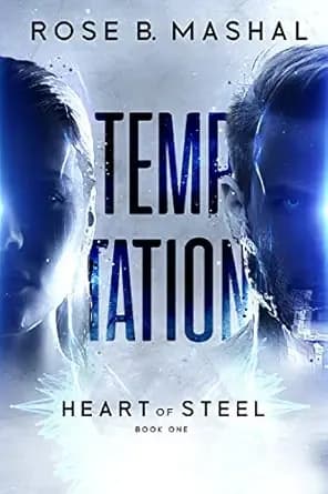 Temptation (The Heart of Steel Trilogy Book 1)