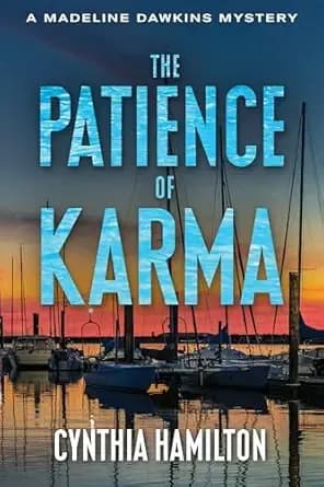 The Patience of Karma (The Madeline Dawkins Mystery Series Book 5)